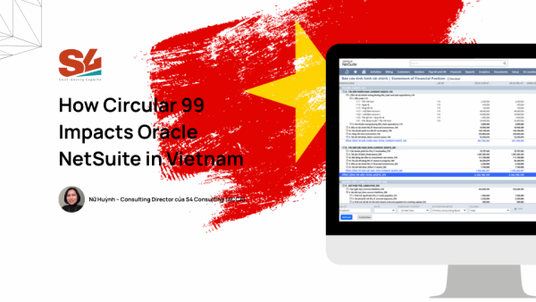 How Circular 99 Impacts Oracle NetSuite in Vietnam