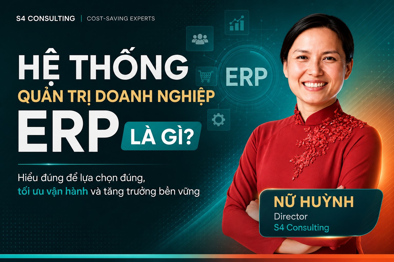 ERP là gì - Hệ thống quản trị doanh nghiệp, S4 Consulting