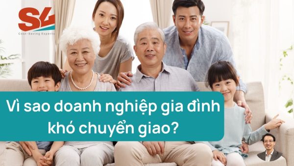Vì sao doanh nghiệp gia đình khó chuyển giao?