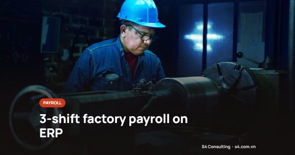 3-shift factory payroll on ERP