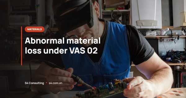 Abnormal material loss under VAS 02