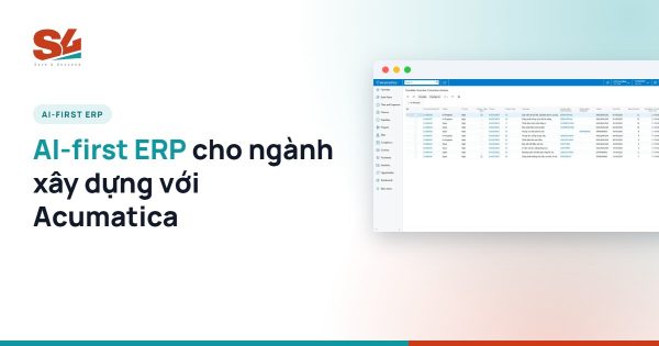 AI-first ERP cho ngành xây dựng - Acumatica ứng dụng AI quản trị dự án