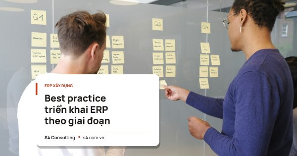 Best practice triển khai ERP theo giai đoạn